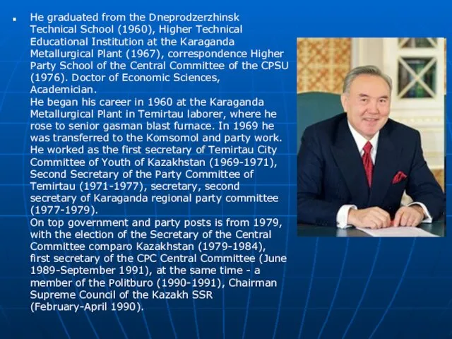 He graduated from the Dneprodzerzhinsk Technical School (1960), Higher Technical