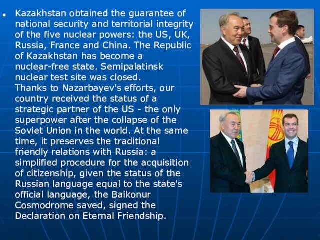 Kazakhstan obtained the guarantee of national security and territorial integrity