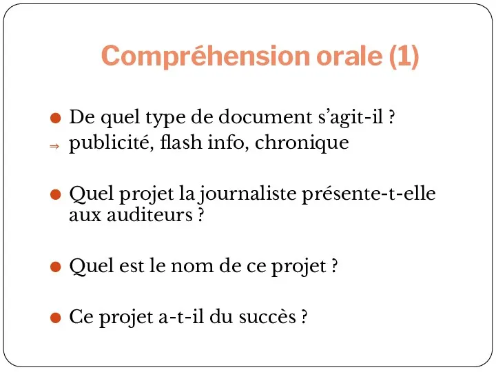 Compréhension orale (1) De quel type de document s’agit-il ?