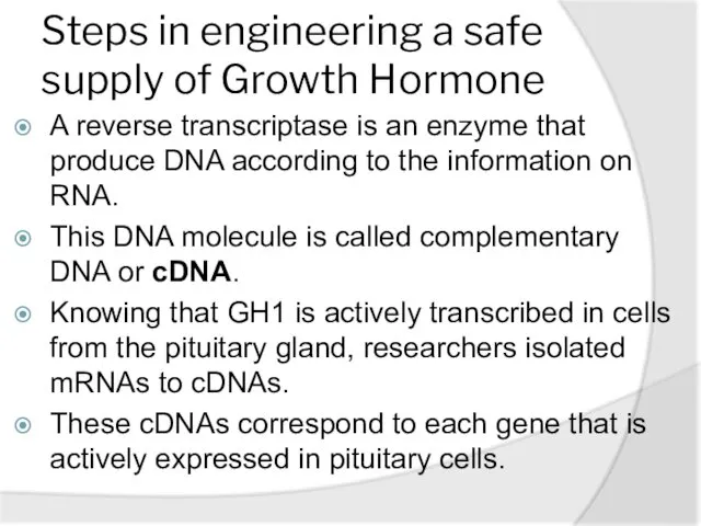 Steps in engineering a safe supply of Growth Hormone A