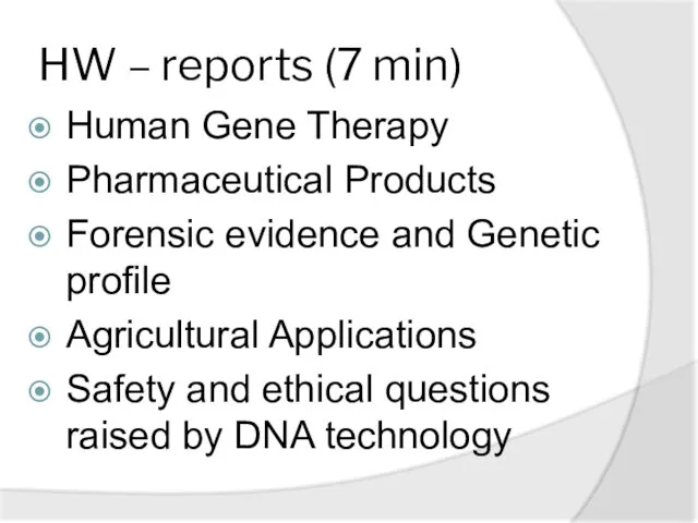HW – reports (7 min) Human Gene Therapy Pharmaceutical Products