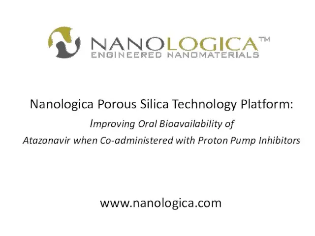 Nanologica Porous Silica Technology Platform: Improving Oral Bioavailability of Atazanavir