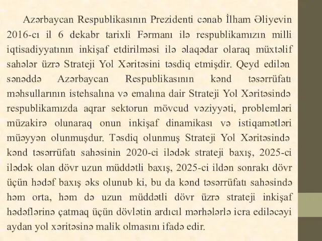 Azərbaycan Respublikasının Prezidenti cənab İlham Əliyevin 2016-cı il 6 dekabr