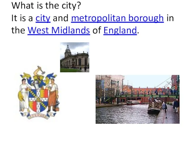 What is the city? It is a city and metropolitan