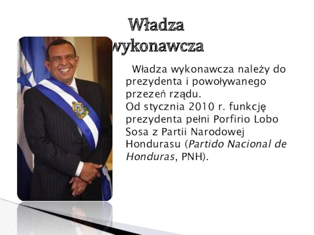 Władza wykonawcza Władza wykonawcza należy do prezydenta i powoływanego przezeń