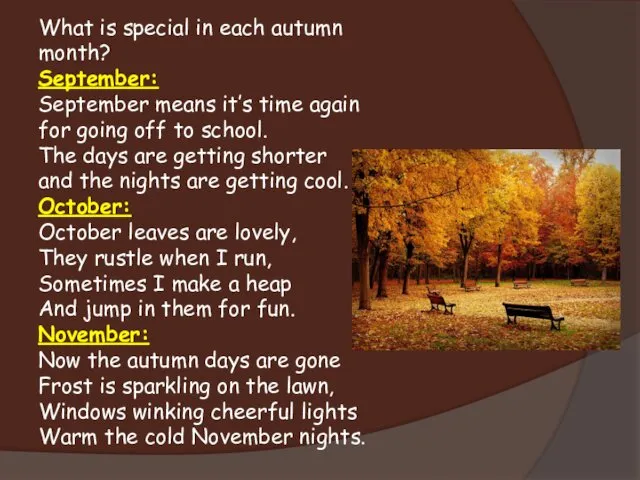What is special in each autumn month? September: September means