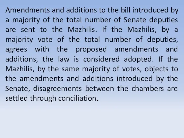 Amendments and additions to the bill introduced by a majority