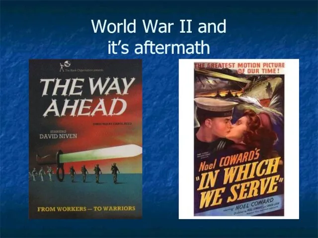 World War II and it’s aftermath