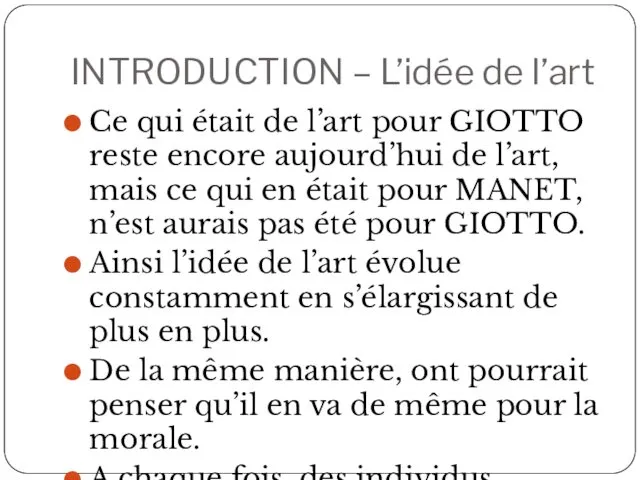 INTRODUCTION – L’idée de l’art Ce qui était de l’art