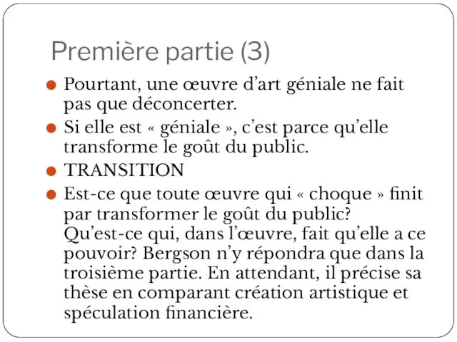 Première partie (3) Pourtant, une œuvre d’art géniale ne fait