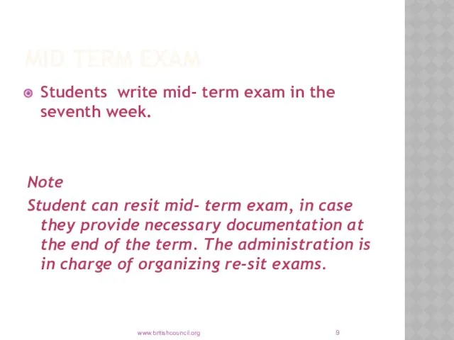 MID TERM EXAM Students write mid- term exam in the