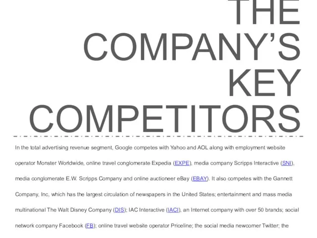 THE COMPANY’S KEY COMPETITORS In the total advertising revenue segment,