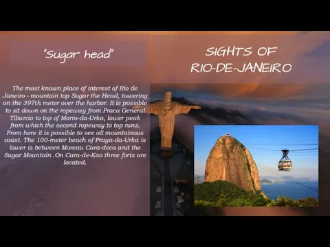 SIGHTS OF RIO-DE-JANEIRO The most known place of interest of