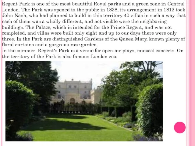 Regent Park is one of the most beautiful Royal parks and a green