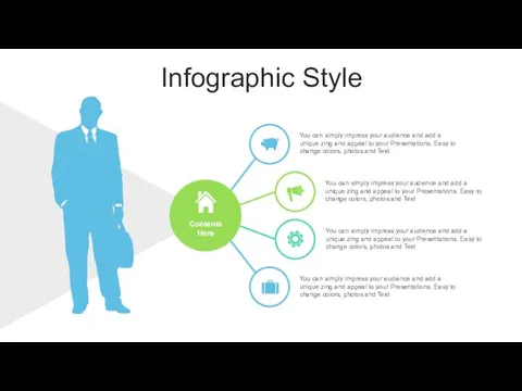 Infographic Style You can simply impress your audience and add