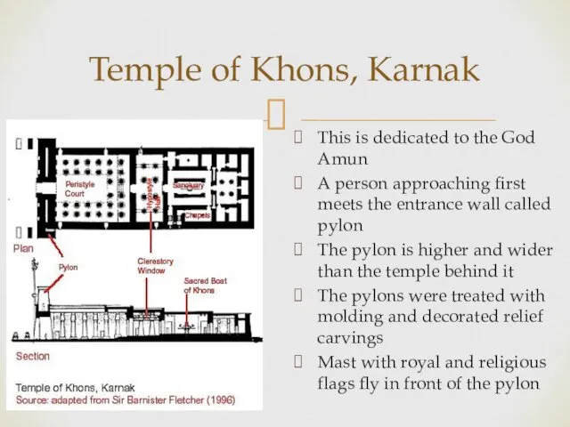 Temple of Khons, Karnak This is dedicated to the God