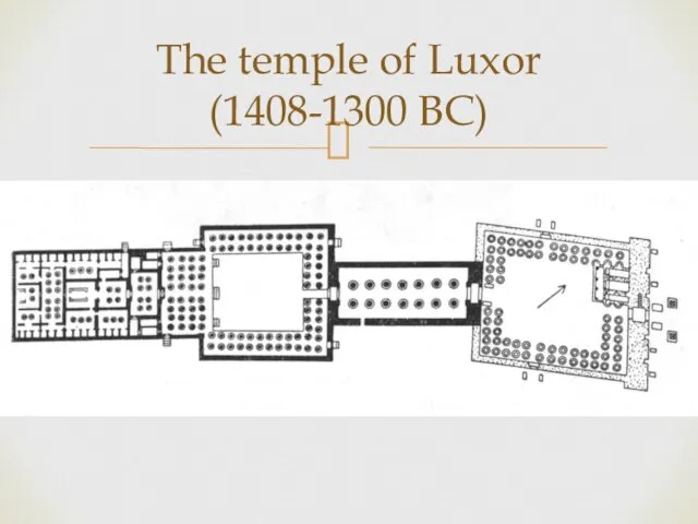The temple of Luxor (1408-1300 BC)