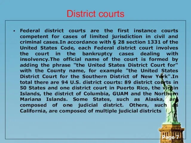 District courts Federal district courts are the first instance courts