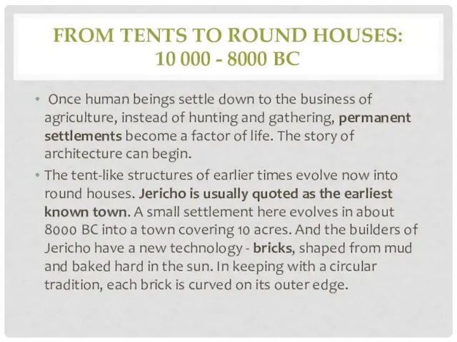 FROM TENTS TO ROUND HOUSES: 10 000 - 8000 BC