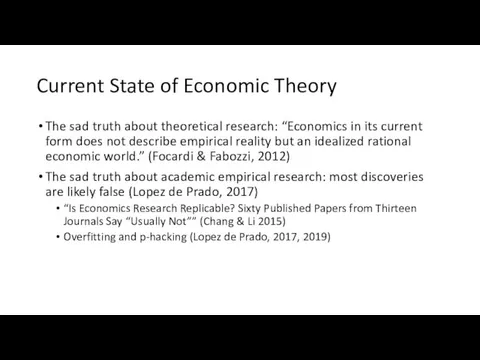 Current State of Economic Theory The sad truth about theoretical