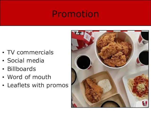 Promotion TV commercials Social media Billboards Word of mouth Leaflets with promos