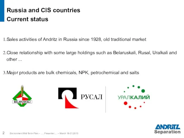 Russia and CIS countries Current status Sales activities of Andritz