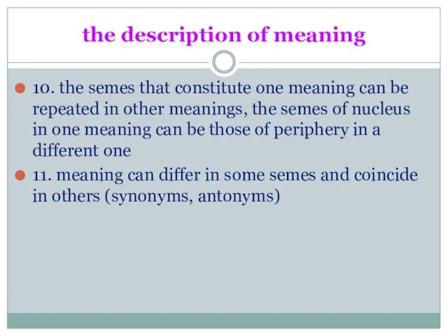 the description of meaning 10. the semes that constitute one meaning can be