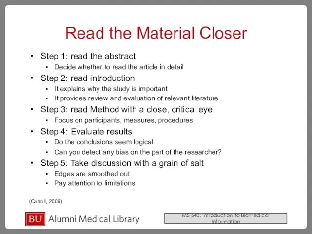 Read the Material Closer Step 1: read the abstract Decide