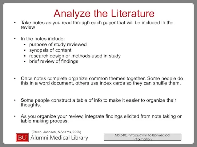 Analyze the Literature Take notes as you read through each