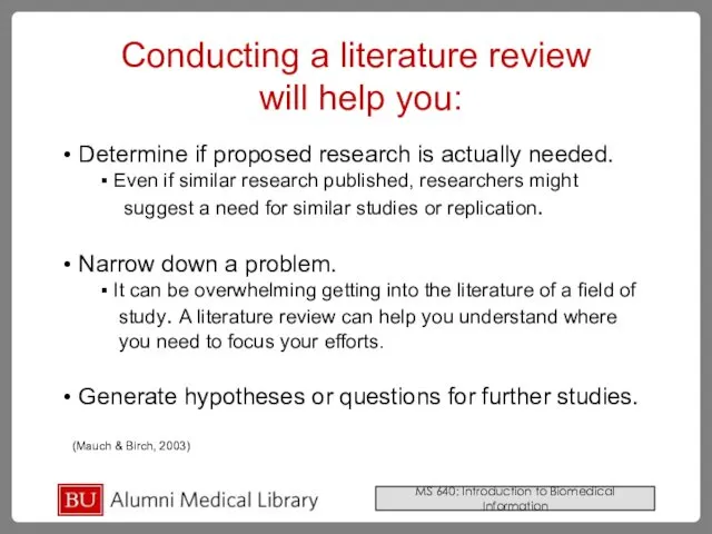 Determine if proposed research is actually needed. Even if similar