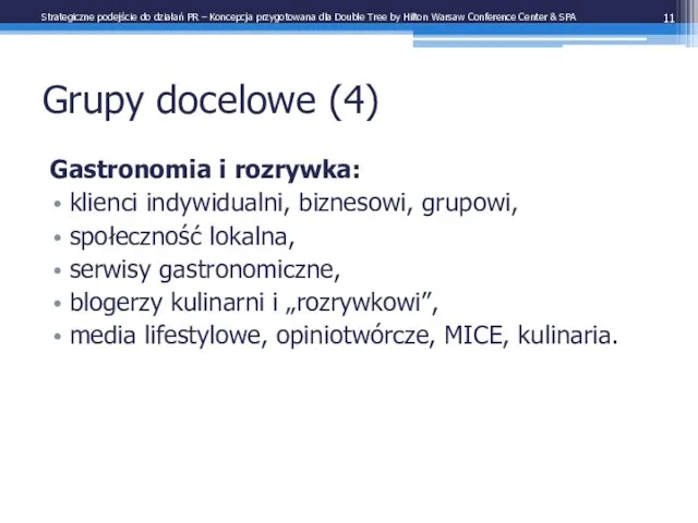 Gastronomia i rozrywka: klienci indywidualni, biznesowi, grupowi, społeczność lokalna, serwisy