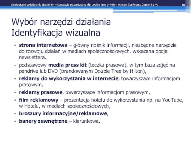 Wybór narzędzi działania Identyfikacja wizualna strona internetowa – główny nośnik