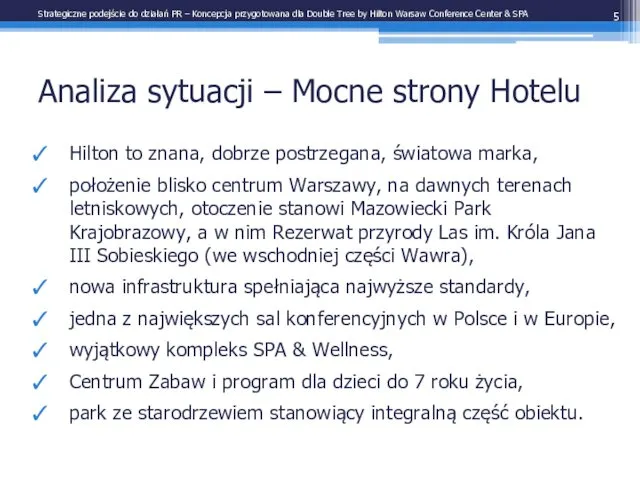 Analiza sytuacji – Mocne strony Hotelu Hilton to znana, dobrze