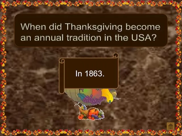 When did Thanksgiving become an annual tradition in the USA? In 1863.
