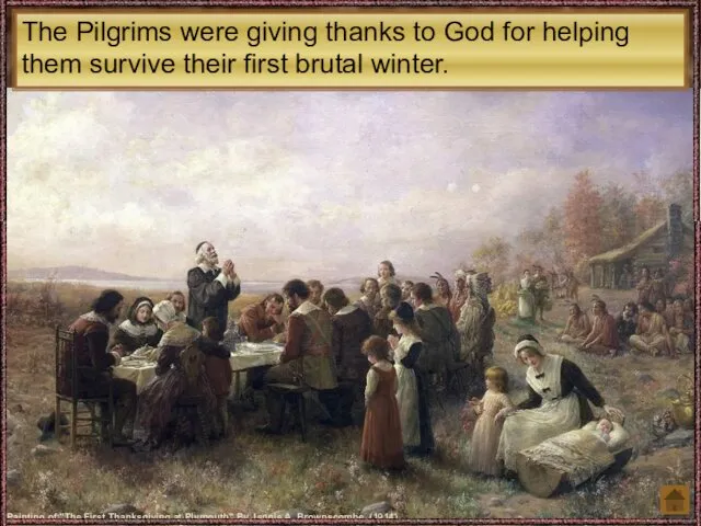 Painting of "The First Thanksgiving at Plymouth" By Jennie A. Brownscombe. (1914) The