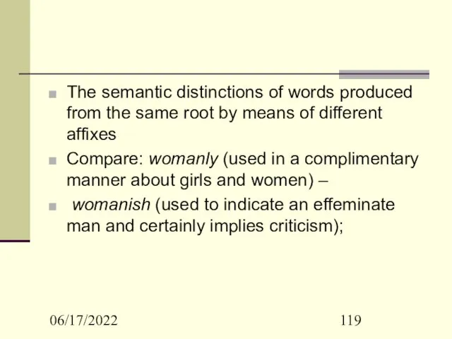 06/17/2022 The semantic distinctions of words produced from the same