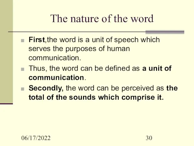 06/17/2022 The nature of the word First,the word is a