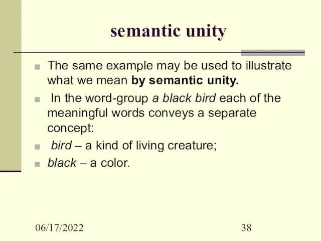 06/17/2022 semantic unity The same example may be used to