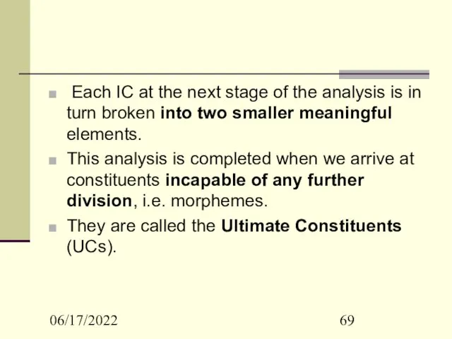 06/17/2022 Each IC at the next stage of the analysis