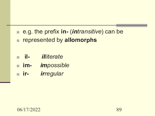 06/17/2022 e.g. the prefix in- (intransitive) can be represented by