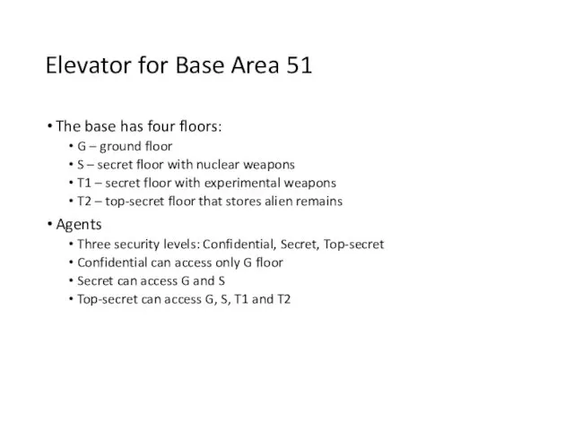 Elevator for Base Area 51 The base has four floors: