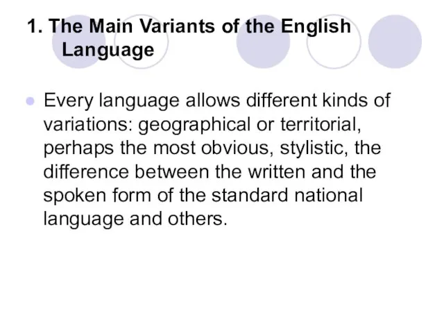 1. The Main Variants of the English Language Every language