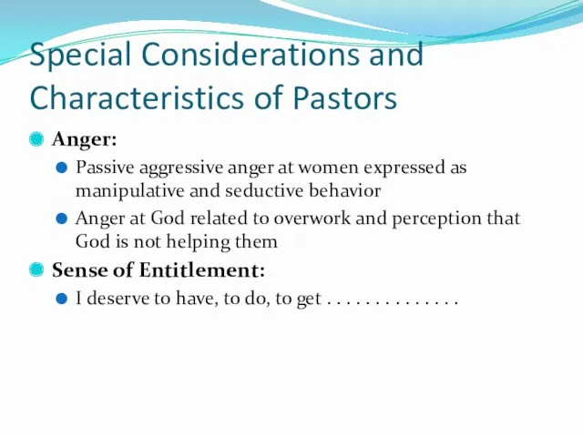 Special Considerations and Characteristics of Pastors Anger: Passive aggressive anger