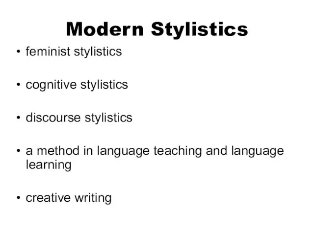 Modern Stylistics feminist stylistics cognitive stylistics discourse stylistics a method
