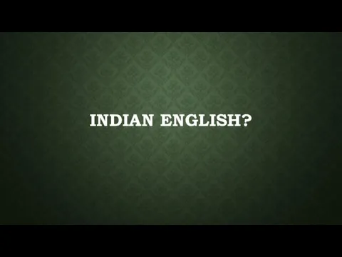 Indian English?