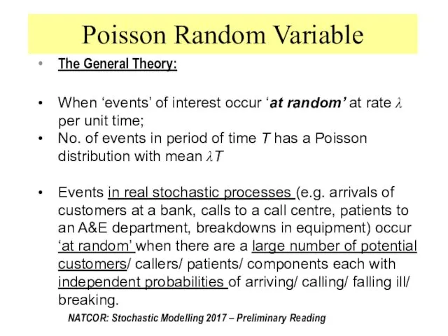 The General Theory: When ‘events’ of interest occur ‘at random’