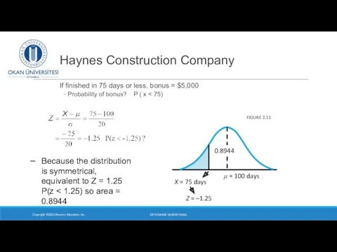 Haynes Construction Company If finished in 75 days or less,