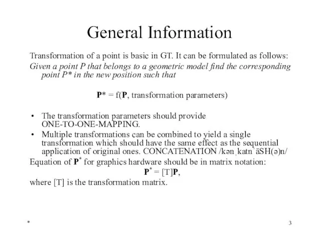 * General Information Transformation of a point is basic in