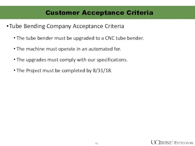 Tube Bending Company Acceptance Criteria The tube bender must be