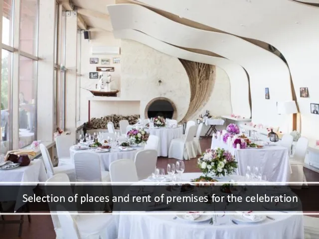 Selection of places and rent of premises for the celebration